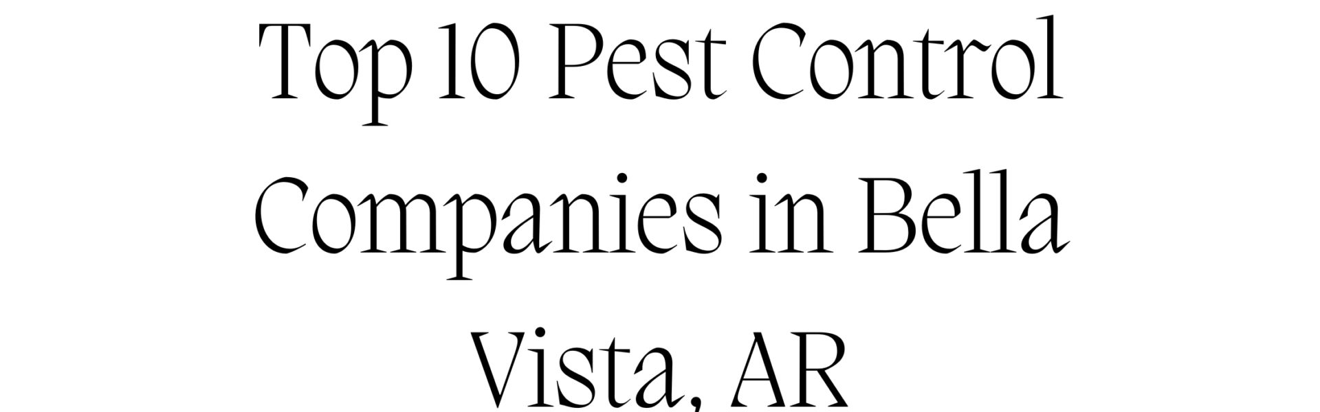 Pest Control Companies in Bella Vista