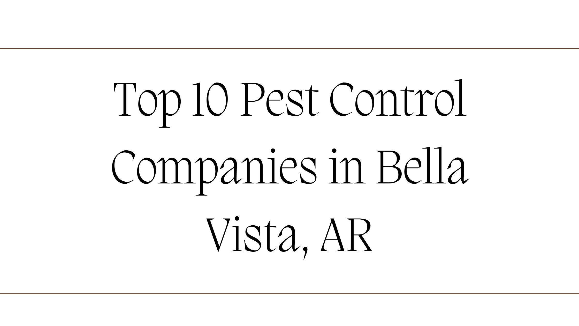 Pest Control Companies in Bella Vista